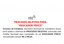 Cruzeiro da Fortaleza: Secretaria Municipal de Assistência Social, torna público a abertura de PROCESSO SELETIVO, autorizado pelo Prefeito Municipal para contratação de um EDUCADOR FÍSICO R$ 1.700,20.